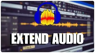 How to Extend Audio in Audacity 2025?