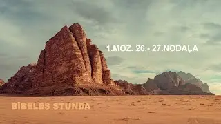 1.Mozus 26.-27.nodaļa // BĪBELES STUNDA // 16.01.2026