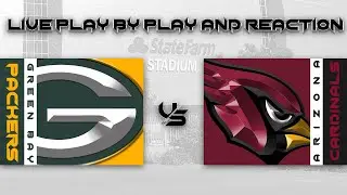 Packers vs Cardinals Live Play by Play & Reaction