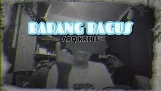 ARQ KRIBS - BARANG BAGUS (DISTAN) URM 2025