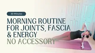 Daily Movement Club - Morning Routine For Joints, Fascia & Energy - No Accessory