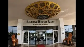 Lake River Side Hotel Spa/бюджетный отдых в отеле #турция #lakeside #сиде