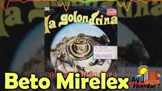 La golondrina- Colacho Mendoza (Con Letra)