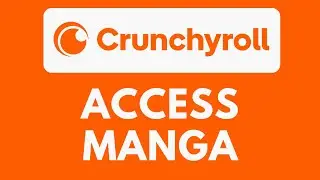 Как получить доступ к манге на Crunchyroll