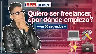 &iquest;Por d&oacute;nde empiezo si quiero ser freelancer? | Como empezar en freelance sin experiencia