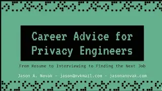PEPR '25 - Career Advice for Privacy Engineers: From Resume to Interview to Finding the Next Job