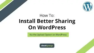 How To Install Better Sharing On WordPress via the Upload Option