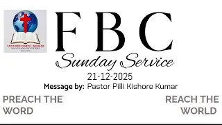 LIVE | 21 Dec 25 | Sunday Service Message by Pas. Kishore Kumar