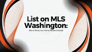 List on MLS Washington: Rain or Shine, Your Home Will Get Noticed!