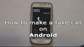 How to make a fake call on Android
