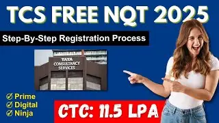 TCS FREE NQT 2025 Step By Step Registration | Prime, Digital and Ninja | Apply Now!