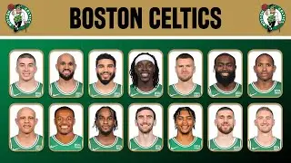 Boston CELTICS New Roster 2024 - Player Lineup Profile Update as of March 28, 2024