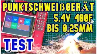 Punktschweißgerät 5,4V 400F bis 0,25mm für 18650, 32700, li-ion, lifepo4 Akku Zellen e-Bike, Solar