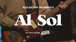 Al Sol (en vivo desde Festival Marvin)
