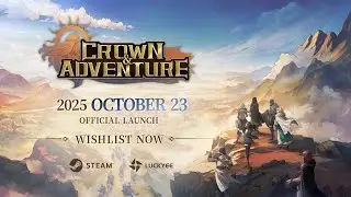 Official Launch Trailer | Crown and Adventure Will Launch on October 23!