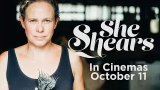 SHE SHEARS | Official Trailer | In Cinemas October 11