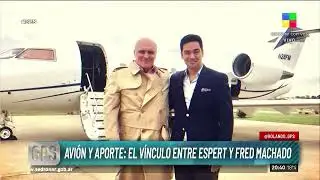 Avión y aporte: El vínculo entre Espert y Fred Machado | #GPS