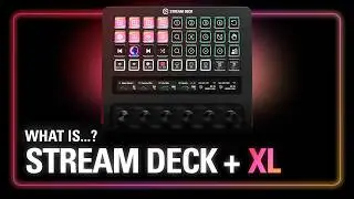 What is Elgato Stream Deck + XL? Introduction and overview