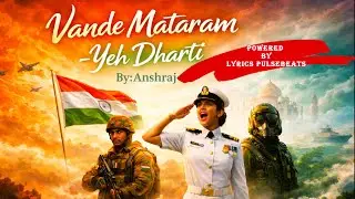 Vande Mataram &ndash; Anshraj | Indian Patriotic Song | Pride Anthem