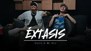 Quiro, Mr Reo - &Eacute;XTASIS @MrReooo