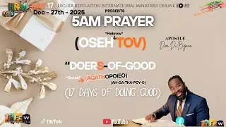 5 am PRAYER | DAY 17 | OSEH TOV