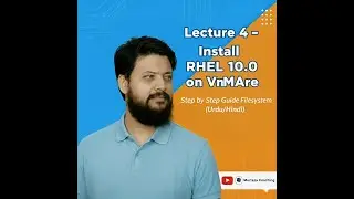 Leature 4 - How to Install RHEL (Red Hat Linux) 10.0  on VMware – Step by Step Guide (Urdu/Hindi)