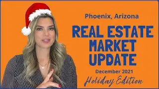 Phoenix Arizona Real Estate Market December 2021 - End of Year Edition