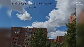 Azure Dragon (feat. Vill Greist)