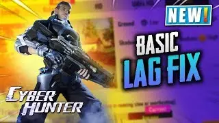 🔥Cyber Hunter LAG FIX | Best Graphics Settings | FIX Basic LAGS