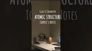 atomic structure... chemistry 🧪⚗️ class11   topper notes 💯 / one shot revision notes video