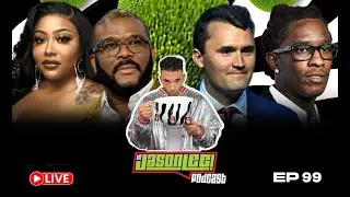 JLP 99: Charlie Kirk, Young Thug, TS Madison & Jess Hilarious, Keke Wyatt & Son, Tyler Perry Accuser
