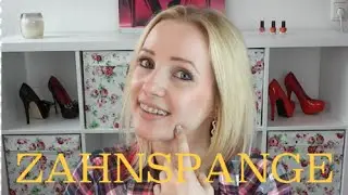 ZAHNSPANGE FÜR ERWACHSENE UPDATE 5 - gerade Zähne - WIE / WAS / WARUM ?!?!