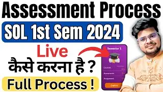 🔥 DU SOL 1st Semester Assessment 2024: Live Process Step-by-Step Guide!
