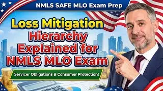 Loss Mitigation Hierarchy Explained for the NMLS Exam | Servicer Obligations & Consumer Protection