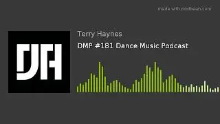 DMP #181 Dance Music Podcast