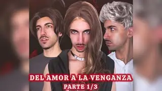 SERIE de AMOR GAY PROHIBIDO - Del Amor a la Venganza (parte 1/3)