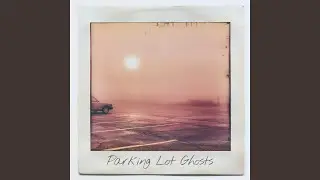 Parking Lot Ghosts
