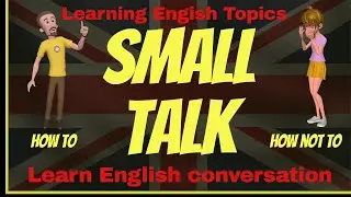 How to Make Small Talk in English | Improve Your Conversation Skills