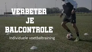 Verbeter je balcontrole met deze simpele oefeningen | Individuele voetbaltraining