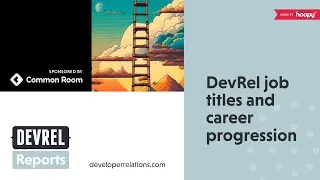 DevRel job titles and career progression