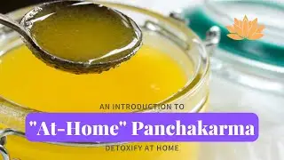 Unlocking Holistic Wellness: Discover the Benefits of At-Home Panchakarma