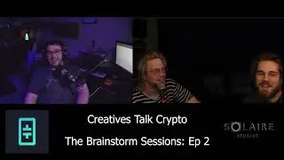 Creatives Talk Crypto: The Brainstorm Sessions - NFT Mania!