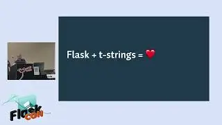 Python’s New Template Strings and Flask - Dave Peck & Paul Everitt