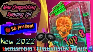 Nonstop Humbing Bass mix|| New Competition Running spl|| Dj RB Present || Rk music Studio