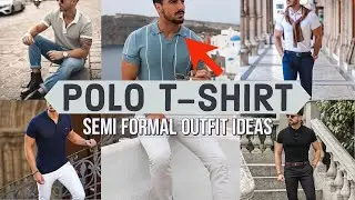 Different looks to wear a POLO T-SHIRT | Semi Formal Outfit Ideas for Men | T-Shirt & Trousers