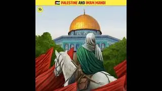 Palestine and Imam Mahdi 🇵🇸 #shorts #palestine