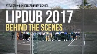 Behind The Scenes | Steveston-London Lipdub 2017