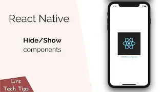 React Native: Hide/Show Components