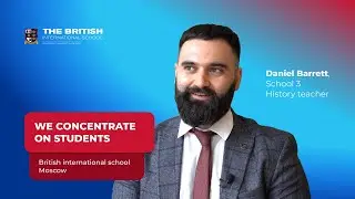 We concentrate on students | English teacher about British international school of Moscow старый