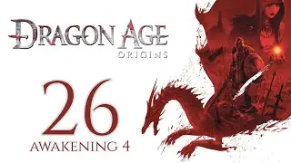 Dragon Age Origins - [DLC]: Awakening [4/6] | No Commentary ITA [Upscale 4K]